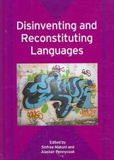 Disinventing and Reconstituting Languages