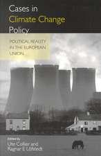 Cases in Climate Change Policy: Political Reality in the European Union