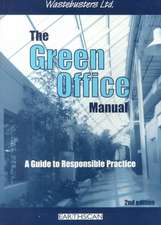 The Green Office Manual: A Guide to Responsible Practice