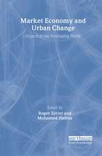 Market Economy and Urban Change: Impacts in the Developing World