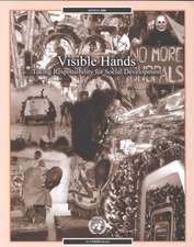 Visible Hands: Taking Responsibility for Social Development