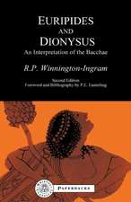 Euripides and Dionysus: An Interpretation of the Bacchae