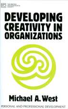 West: Developing Creativity in Organizations
