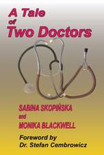 Skopinska, D: A Tale of Two Doctors