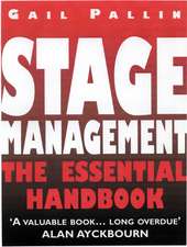 Stage Management: The Essential Handbook: New Edition