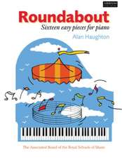 Roundabout: 16 alternative pieces for the Preparatory Piano Test