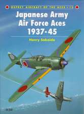 Japanese Army Air Force Aces 1937 45: France's Bloody Fighting Retreat