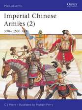 Imperial Chinese Armies (2): 590–1260 AD