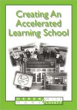 Creating An Accelerated Learning School