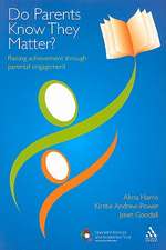 Do Parents Know They Matter?: Raising achievement through parental engagement