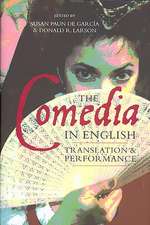 The Comedia in English – Translation and Performance