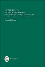 Women from the Golden Legend – Female Authority in a Medieval Castilian Sanctoral