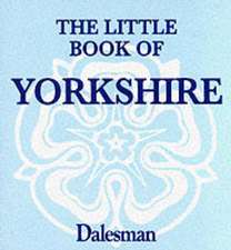 Little Book of Yorkshire