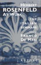 Herbert Rosenfeld at Work: The Italian Seminars