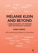 Melanie Klein and Beyond: A Bibliography of Primary and Secondary Sources