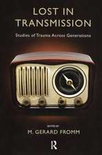 Lost in Transmission: Studies of Trauma Across Generations