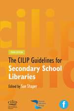 CILIP Guidelines for Secondary School Libraries