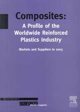 Composites - A Profile of the World-wide Reinforced Plastics Industry, Markets and Suppliers to 2005