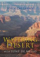 Watering the Desert