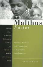 The Malthus Factor: Poverty, Politics and Population in Capitalist Development