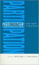 Participation: The New Tyranny?