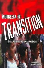 Indonesia in Transition: Social Dimensions of Reformasi and Crisis