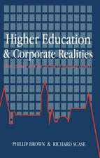 Higher Education And Corporate Realities: Class, Culture And The Decline Of Graduate Careers