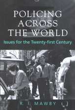 Policing Across the World: Issues for the Twenty-First Century