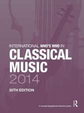 International Who's Who in Classical Music 2014