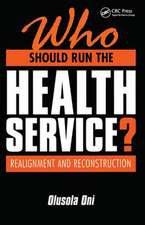 Who Should Run the Health Service?: Realignment and Reconstruction