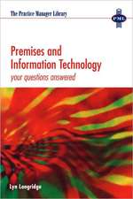 Premises and Information Technology: Your Questions Answered