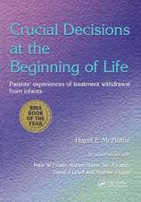 Crucial Decisions at the Beginning of Life: Parents' Experiences of Treatment Withdrawl from Infants