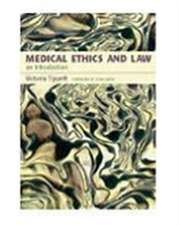 Medical Ethics And Law