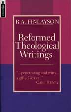 Reformed Theological Writings