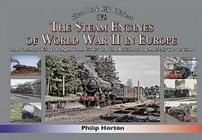 The steam Engines of World War II