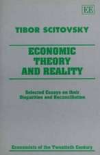 ECONOMIC THEORY AND REALITY – Selected Essays on their Disparities and Reconciliation