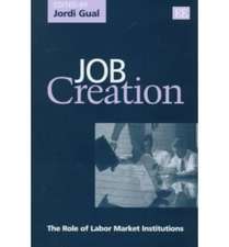 Job Creation – The Role of Labor Market Institutions