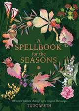 A Spellbook for the Seasons