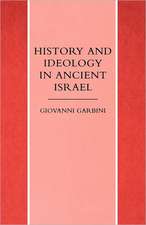 History and Ideology in Ancient Israel