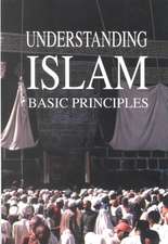 Understanding Islam's Basic Principles