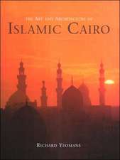 Art and Architecture of Islamic Cairo