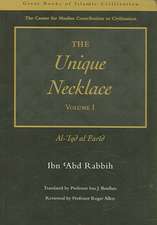 The Unique Necklace: Al-'Iqd al-Farid, Volume I