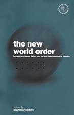 The New World Order: Sovereignty, Human Rights and the Self-Determination of Peoples