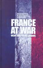 France at War: Vichy and the Historians