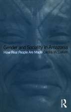 Gender and Sociality in Amazonia: How Real People Are Made