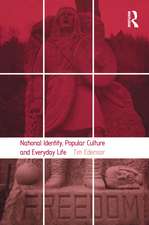 National Identity, Popular Culture and Everyday Life