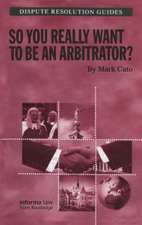 So You Really Want to Be an Arbitrator?