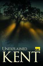 Unexplained Kent