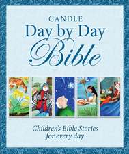 Candle Day By Day Bible – Children`s Bible Stories for Every Day