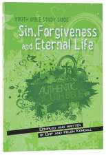 Sin, Forgiveness and Eternal Life